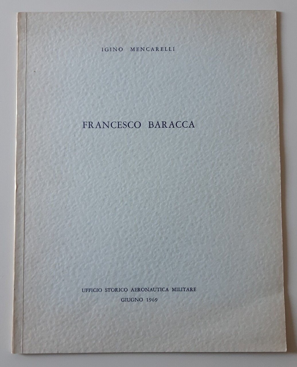 I. MENCARELLI FRANCESCO BARACCA UF. STORICO AERONAUTICA MILITARE 1969