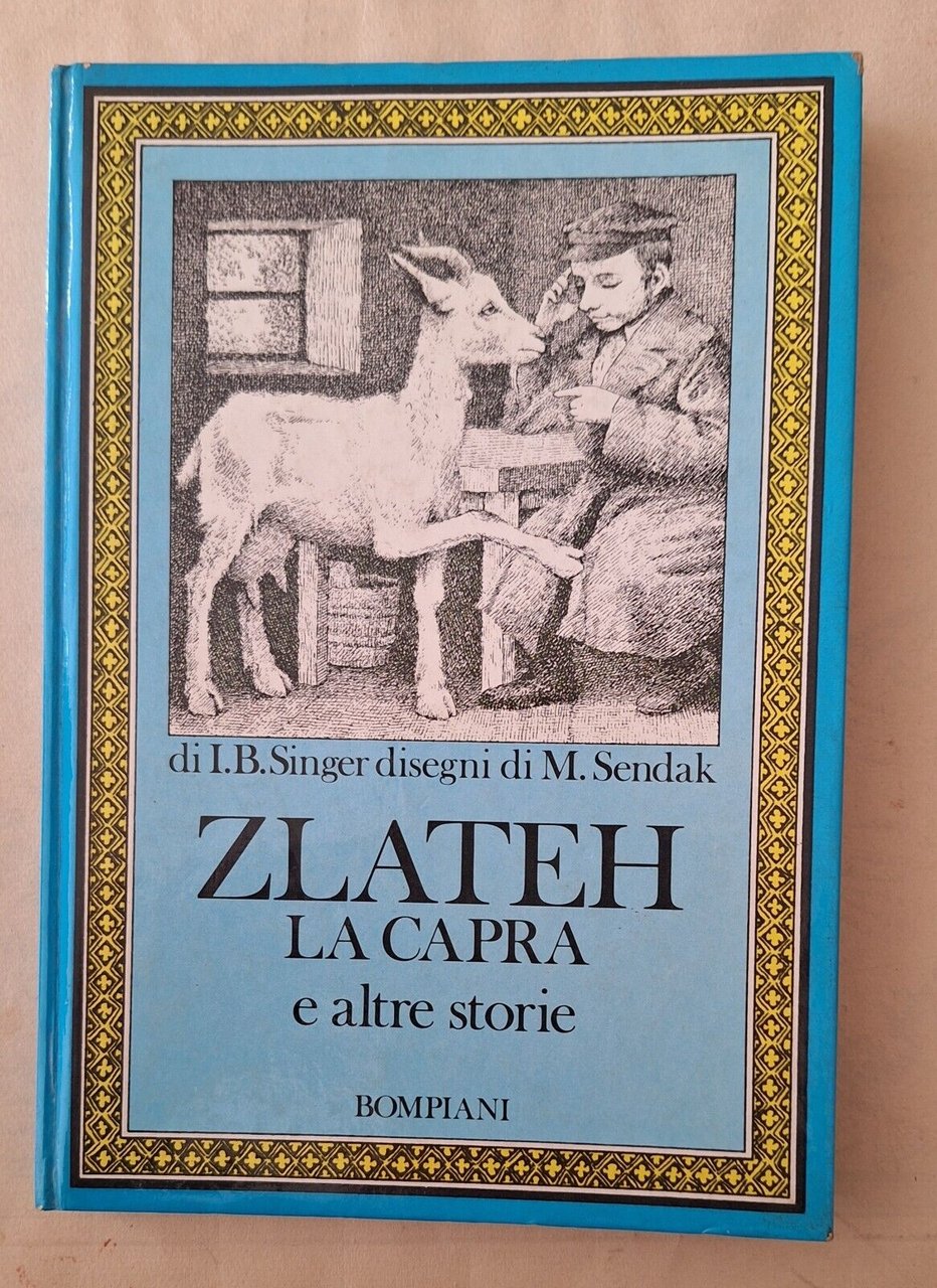 I. SINGE M. SENDAK LA CAPRA E ALTRE STORIE BOMPIANI …