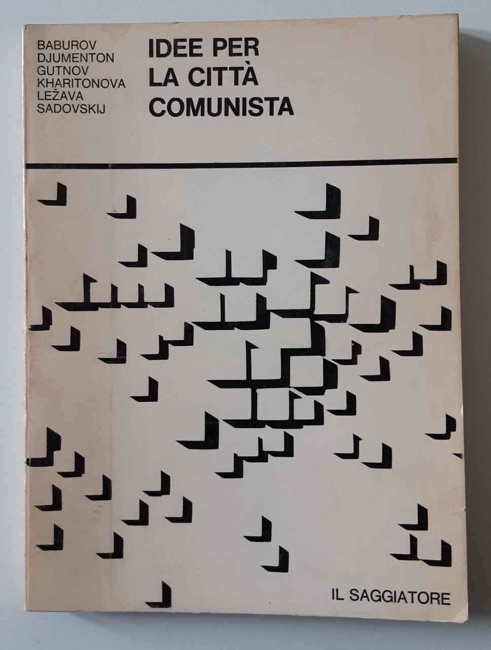 IDEE PER LA CITTA' COMUNISTA IL SAGGIATORE ED. 1968