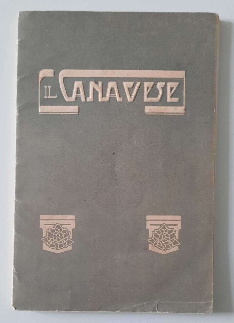IL CANAVESE FERROVIA CENTRALE E TRAMVIE DEL CANAVESE ED. 1911