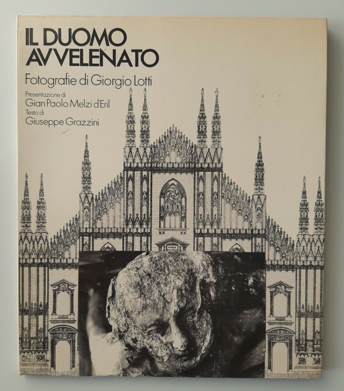 IL DUOMO AVVELENATO FOTOGRAFIE DI GIORGIO LOTTI ARTI GRAFICHE PERSICO …