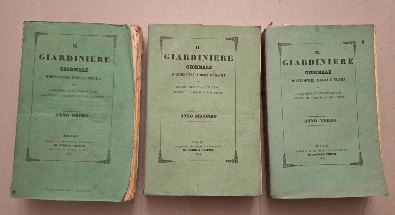 IL GIARDINIERE GIORNALE D'ORTICOLTURA TEORICA E PRATICA A.UBICINI 1852-1853-1854