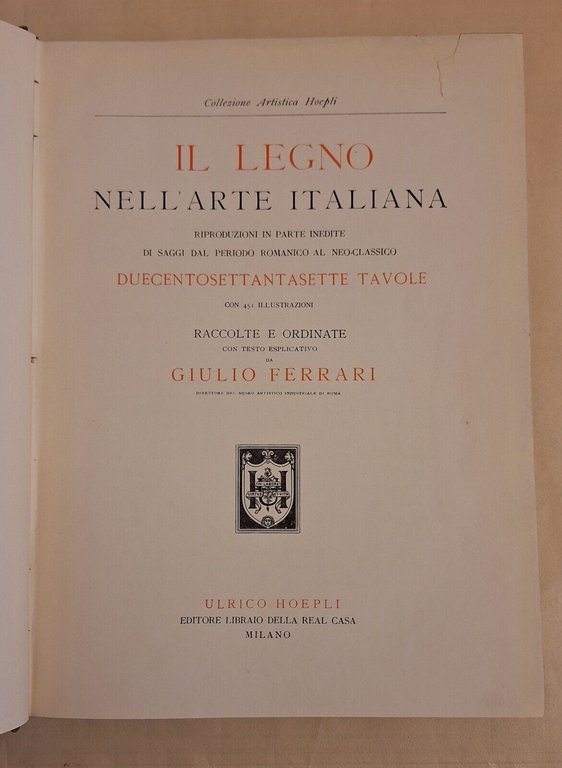 IL LEGNO NELL'ARTE ITALIANA DI GIULIO FERRARI HOEPLI S.D.
