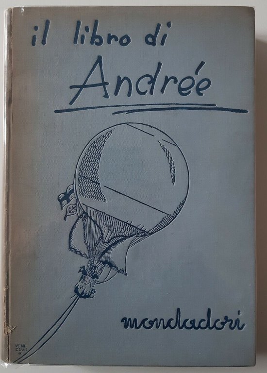 IL LIBRO DI ANDREE CON L'AQUILA VERSO IL POLO MONDADORI …