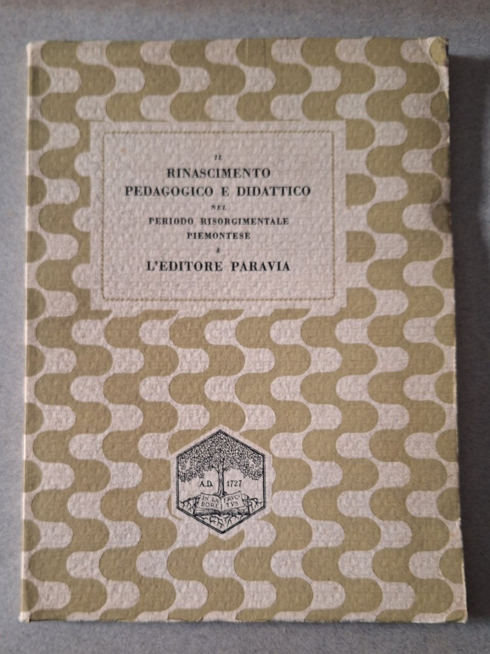 IL RINASCIMENTO PEDAGOGICO E DIDATTICO PERIODO RISORGIMENTALE PIEMONTESE