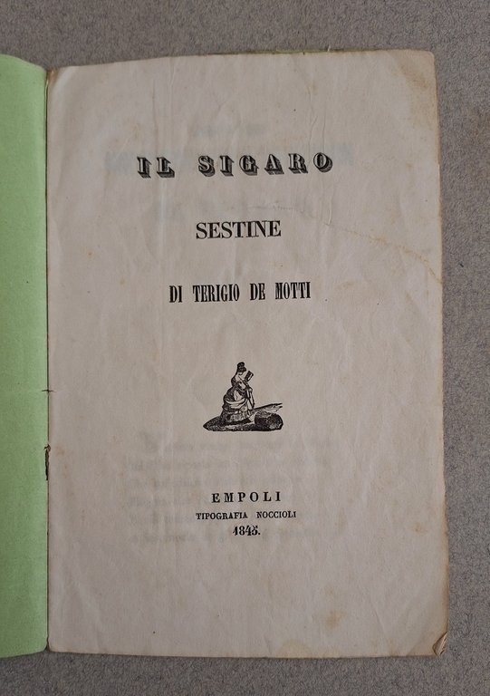 IL SIGARO SESTINE DI TERIGIO DE MOTTI EMPOLI TIP. NOCCIOLI …
