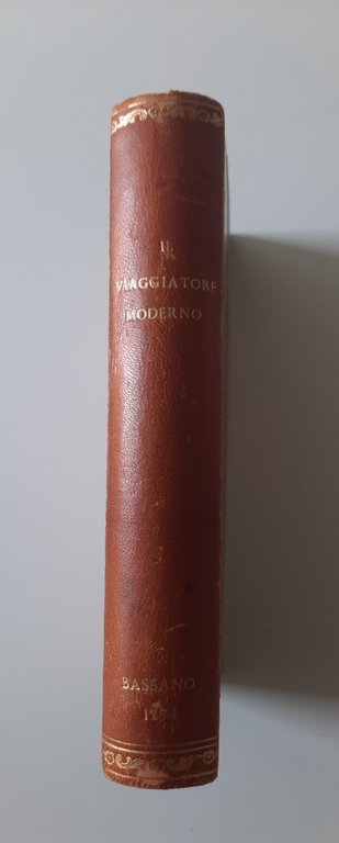 IL VIAGGIATORE MODERNO OSSIA LA VERA GUIDA PER CHI VIAGGIA …