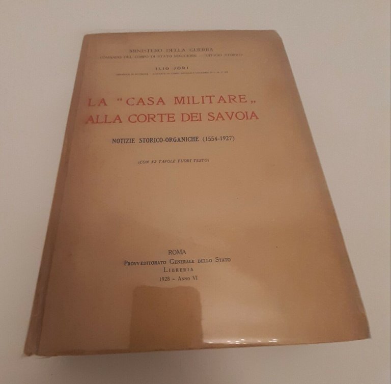 ILIO JORI LA CASA MILITARE ALLA CORTE DEI SAVOIA ROMA … | Immagine Gallery 1