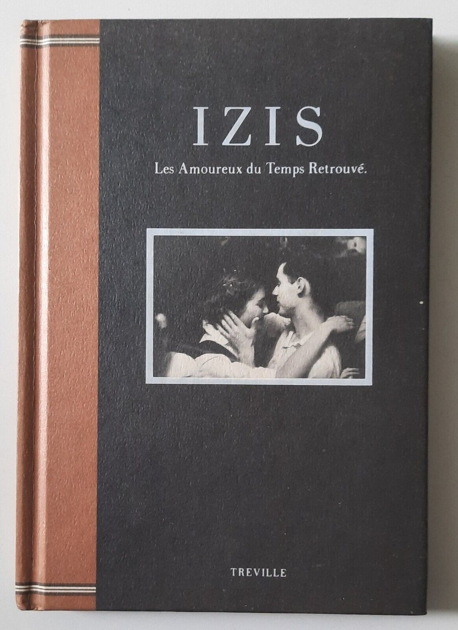 IZIS LES AMOUREUX DU TEMPS RETROUVE' TREVILLE 1989