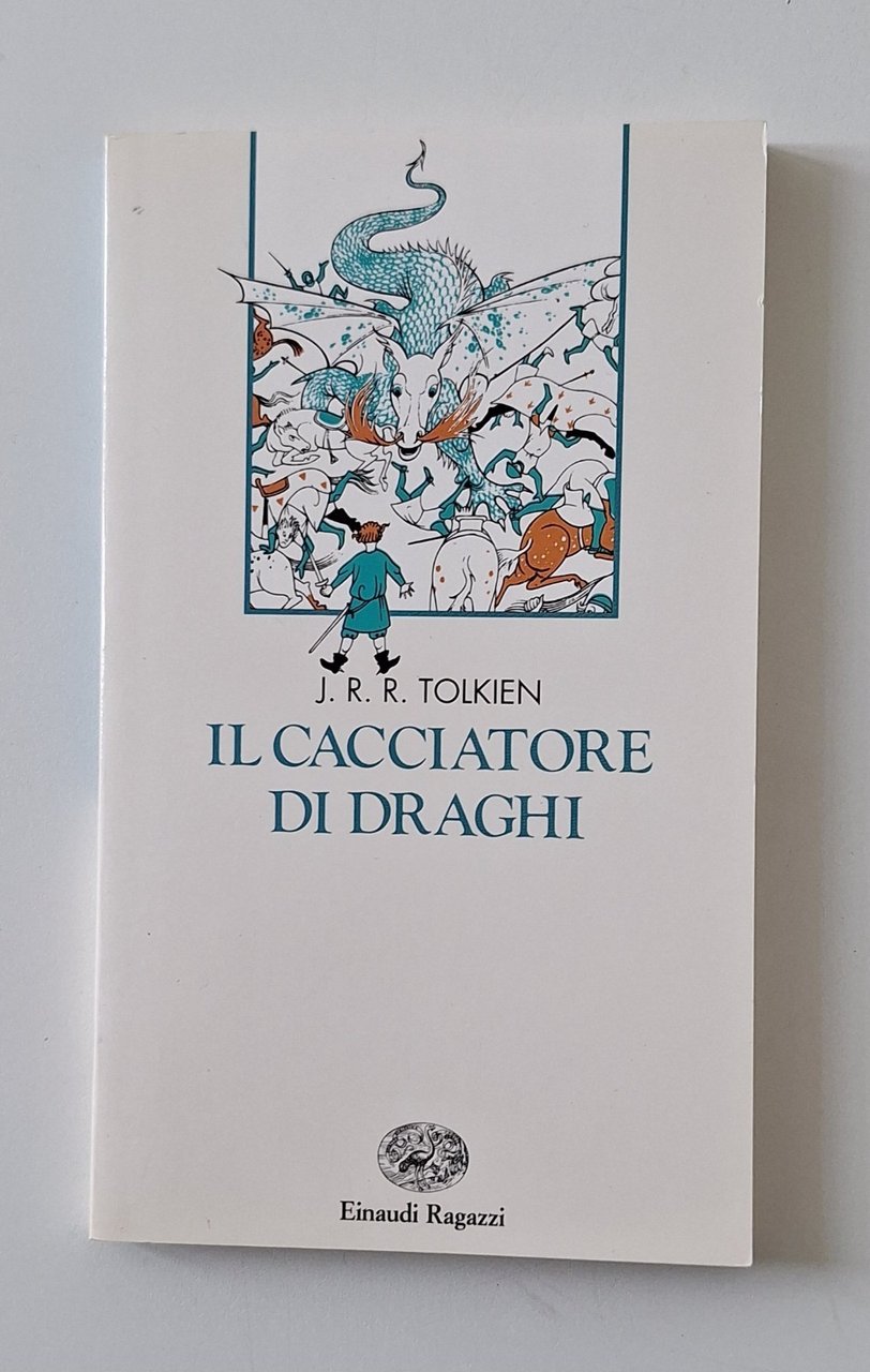 J. R. R. TOLKIEN IL CACCIATORE DI DRAGHI EINAUDI RAGAZZI … | Immagine principale