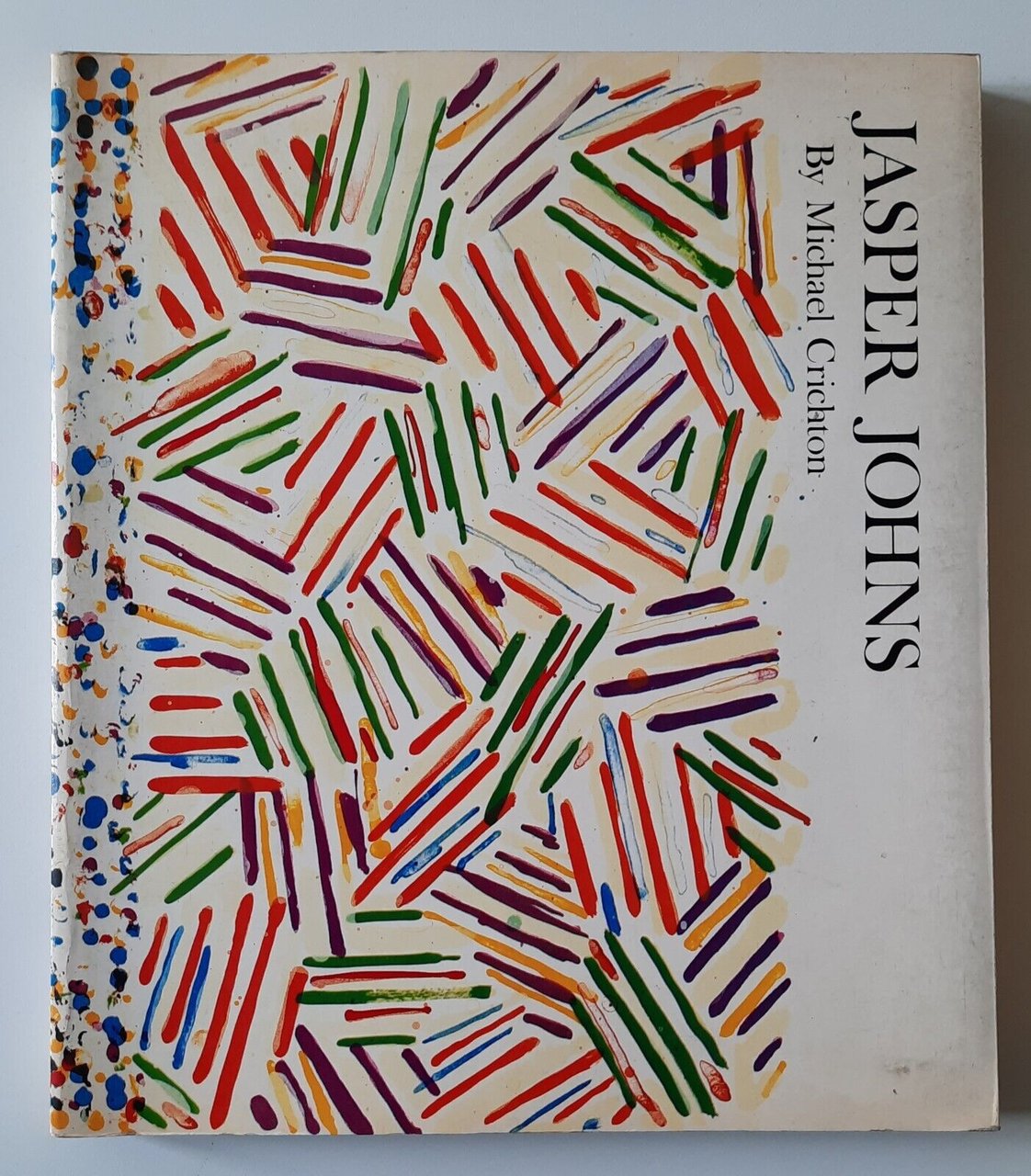 JASPER JOHNS BY MICHAEL CRICHTON HARRY ABRAMS 1978 2ND PRINTING