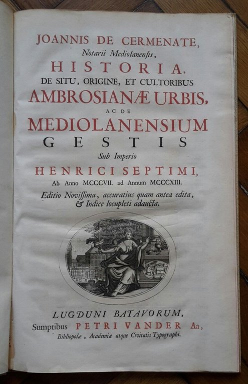 JOANNIS DE CERMENATE HISTORIA DE SITU ORIGINE CULTORIBUS AMBROSIANAE URBIS