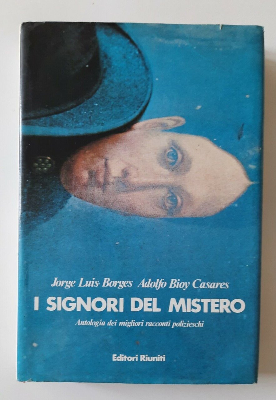 JORGE LUIS BORGES ADOLFO BIOY CASARES I SIGNORI DEL MISTERO …