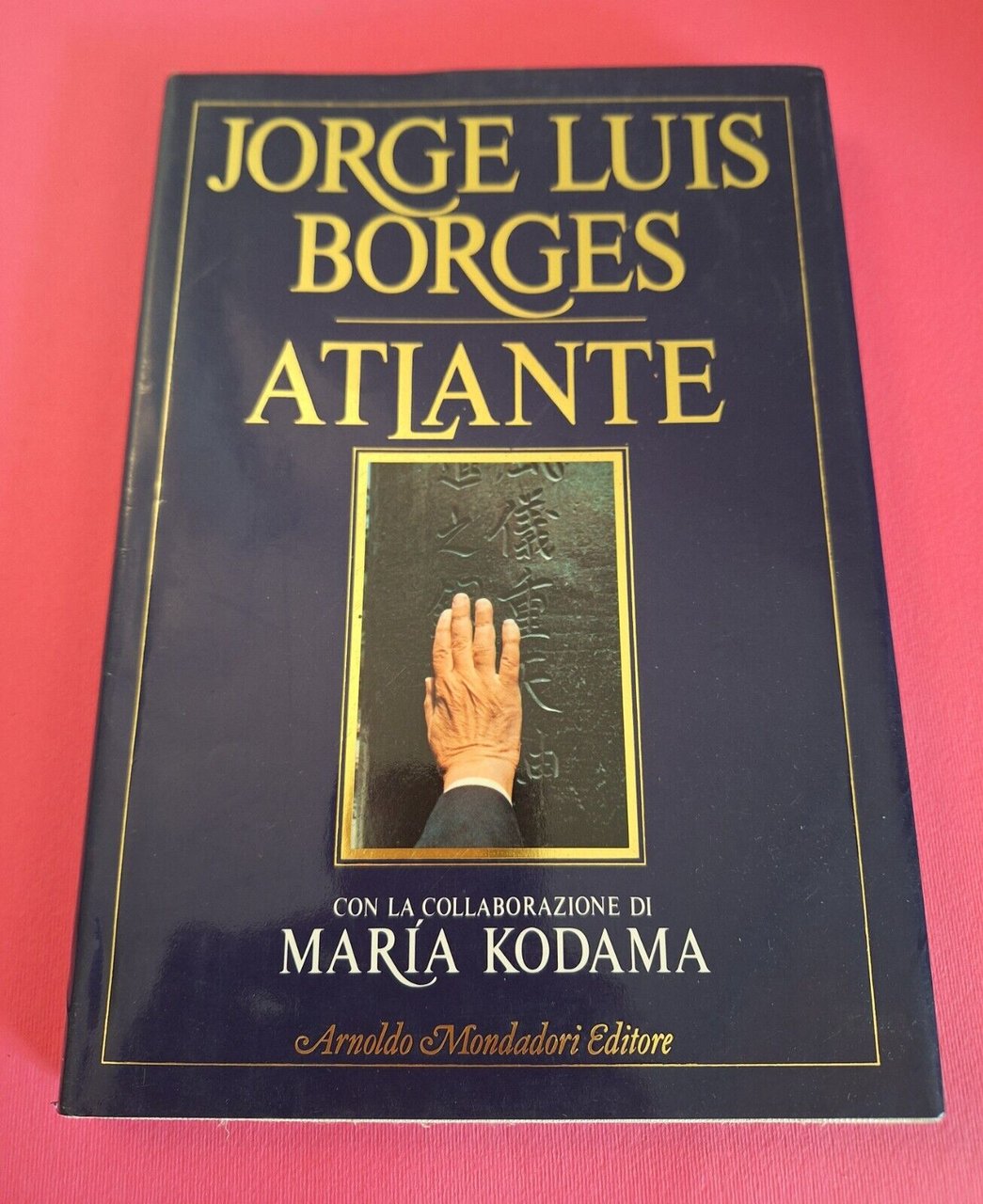 JORGE LUIS BORGES ATLANTE MONDADORI 1985 1° ED.