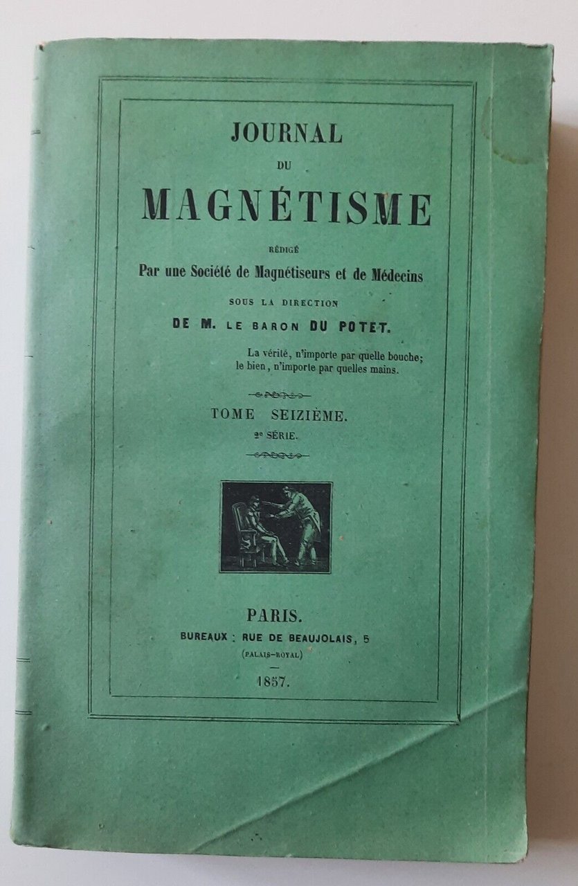 JOURNAL DU MAGNETISME PAR M. LE BARON DU POTET TOME …