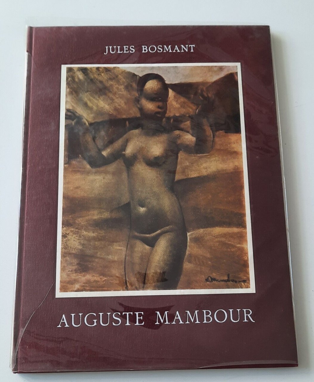 JULES BOSMANT AUGUSTE MAMBOUR ED. ET ATELIERS D'ART 1965