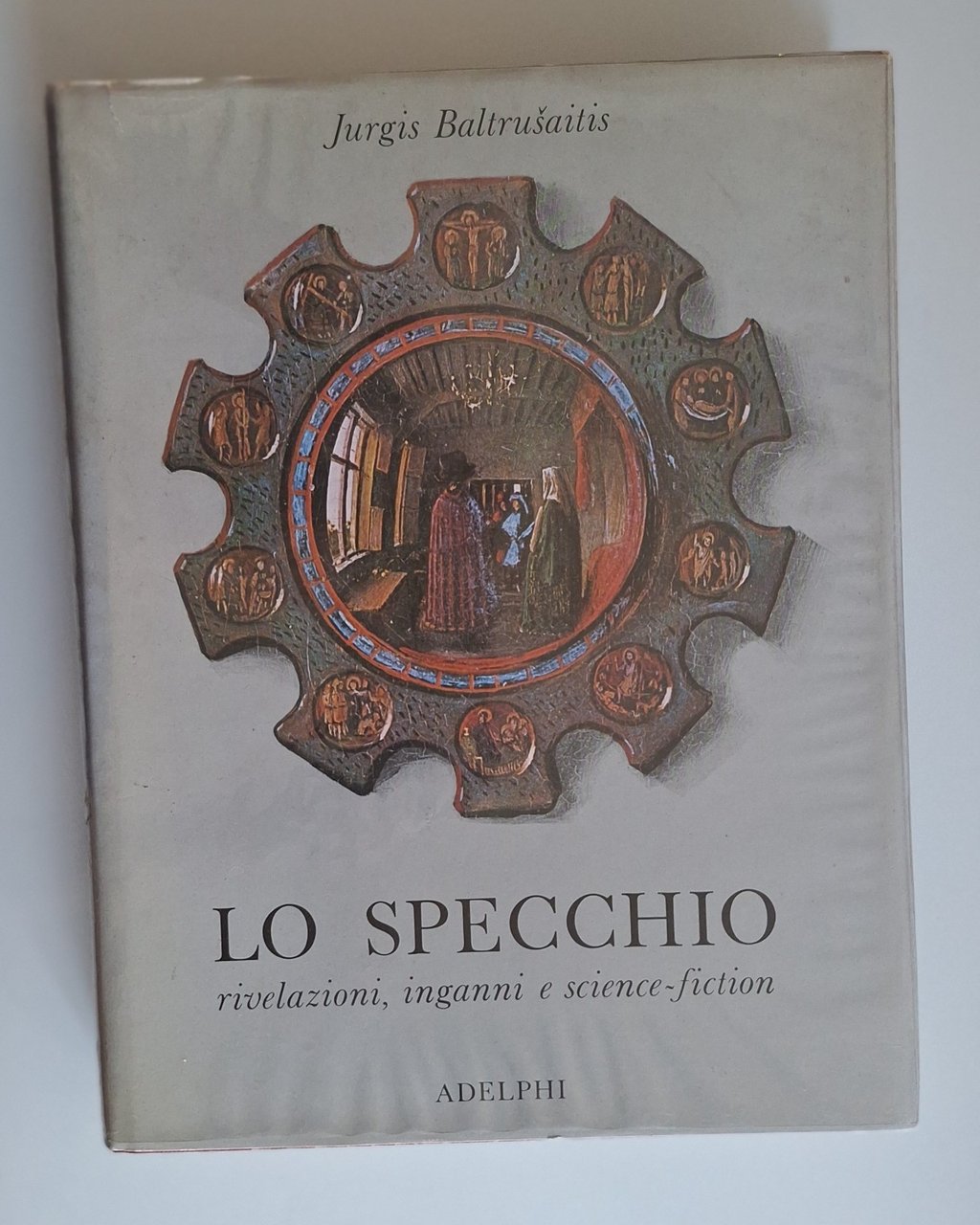 JURGIS BALTRUSAITIS LO SPECCHIO ADELPHI 1981 1° ED. | Immagine principale