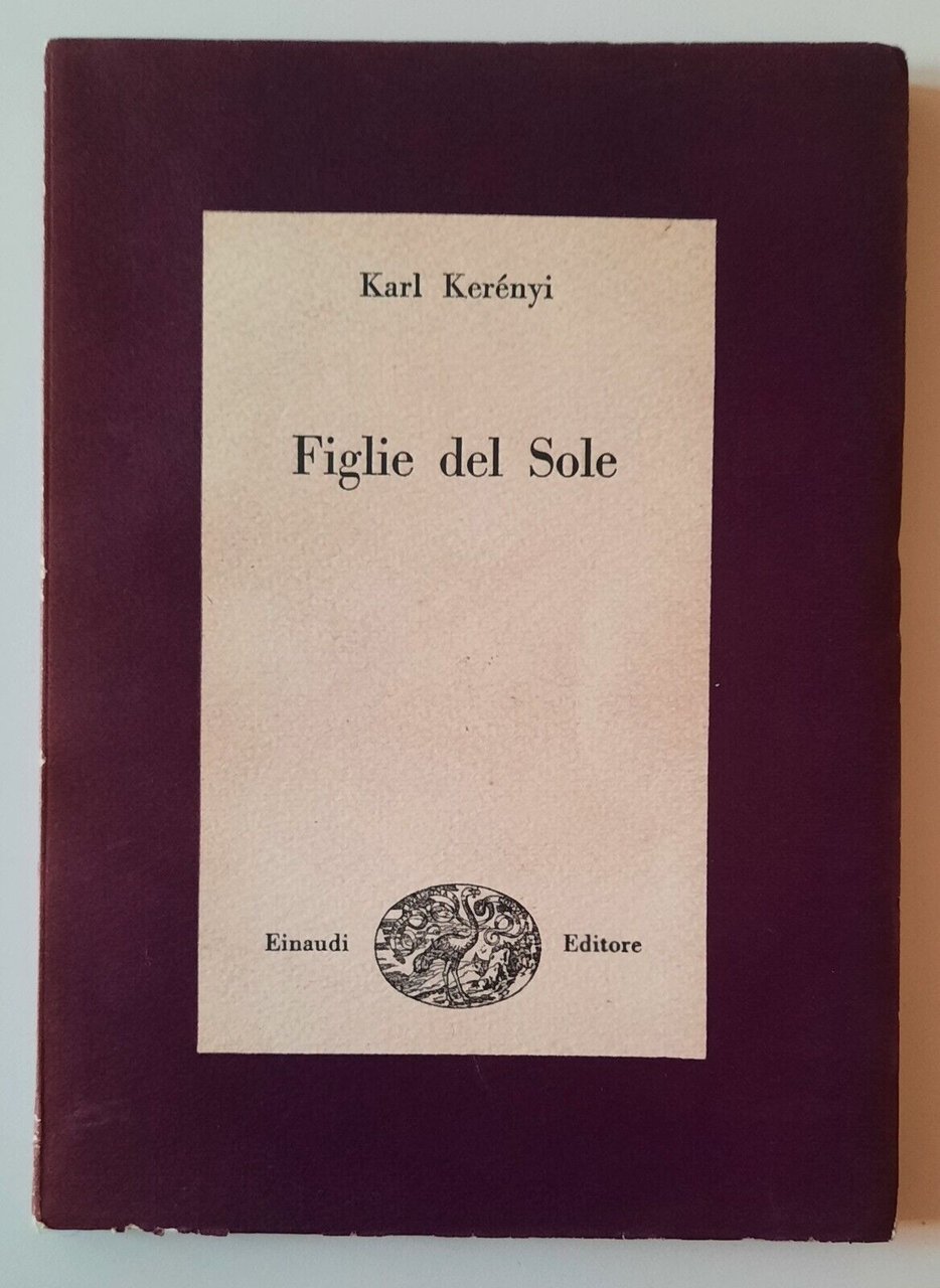 KARL KERENYI FIGLIE DEL SOLE EINAUDI 1949