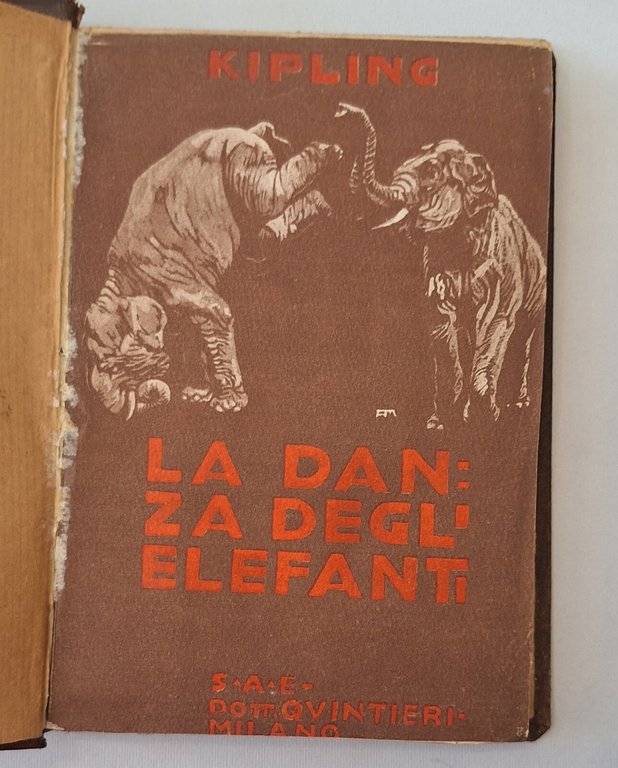 KIPLING LA DANZA DEGLI ELEFANTI ED. QUINTIERI 1921