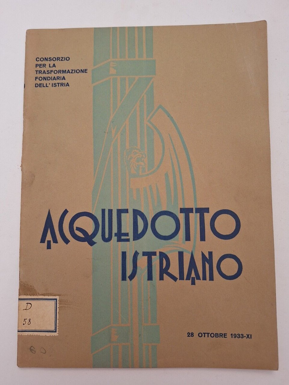 L'ACQUEDOTTO ISTRIANO CONSORZIO TRASFORMAZIONE FONDIARIA DELL'ISTRIA 1933