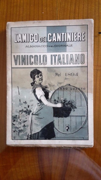 L'AMICO DEL CANTINESE ALMANACCO DEL GIORNALE VINICOLO ITALIANO PEL 1894