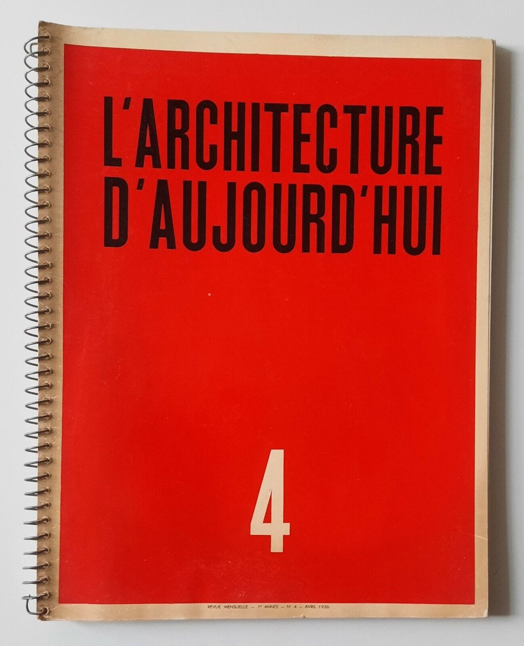 L'ARCHITECTURE D'AU JOURD'HUI REVUE MENSUELLE 7° ANNEE' AVRIL 1936