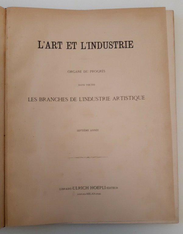 L'ART ET L'INDUSTRIE BRANCHES L'INDUSTRIE ARTISTIQUE ANNEE SIXIEME SEPTIEME 1884
