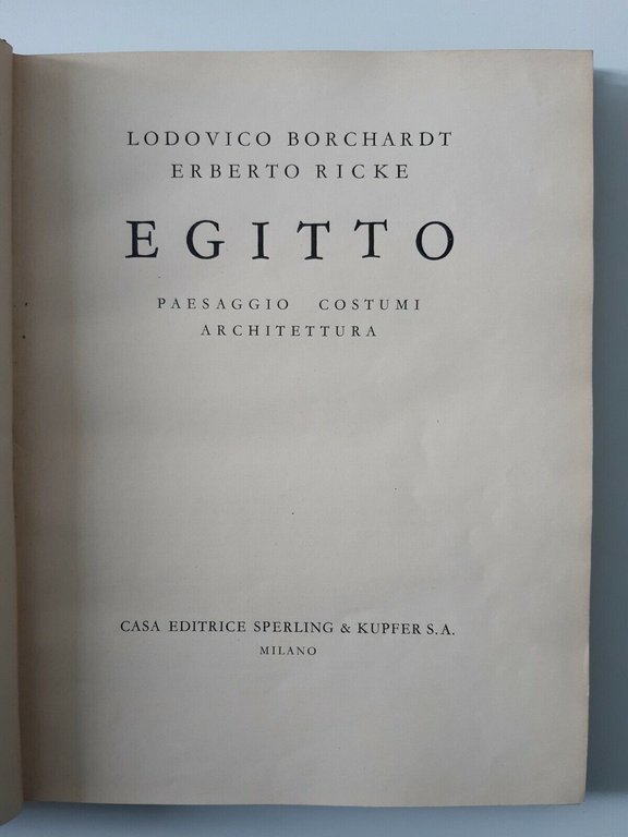 L. BORCHARDT E. RICKE EGITTO PAESAGGIO COSTUMI ARCHITETTURA SPERLING KUPFER …
