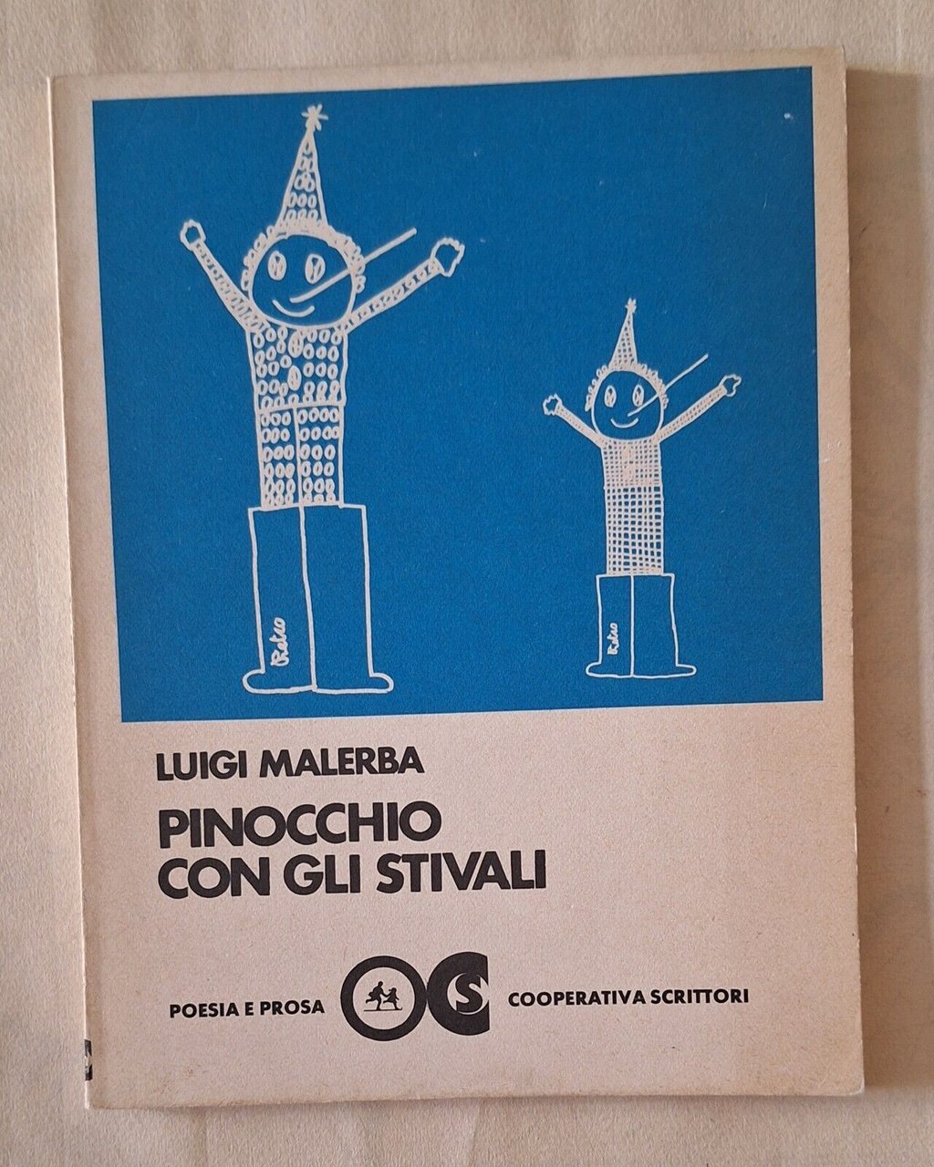 L. MALERBA PINOCCHIO CON GLI STIVALI COOP. SCRITTORI 1977