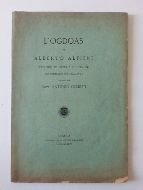 L'OGDOAS DI ALBERTO ALFIERI EPISODI DI STORIA GENOVESE IST. SORDO …