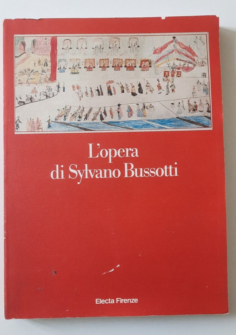 L'OPERA DI SYLVANO BUSSOTTI ELECTA 1988