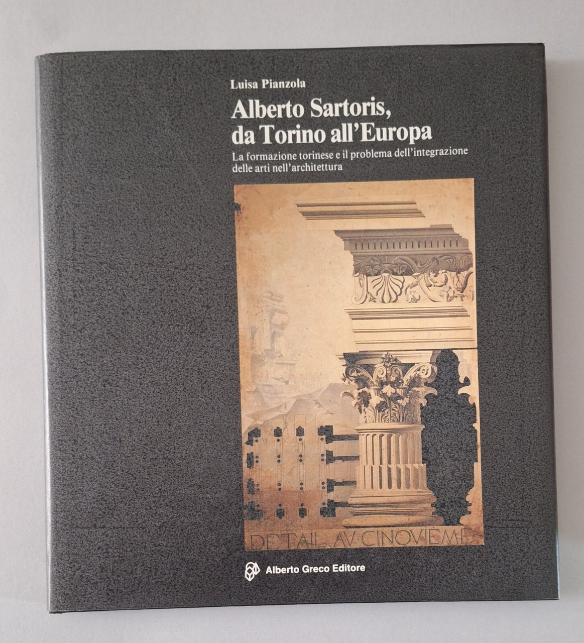 L. PIANZOLA ALBERTO SARTORIS DA TORINO ALL'EUROPA A. GRACO ED. …