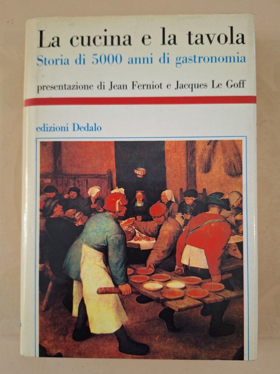 LA CUCINA E LA TAVOLA J. FERNIOT J. LE GOFF …