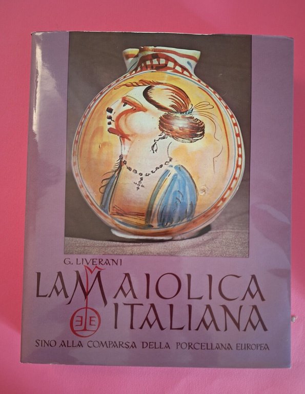 LA MAIOLICA ITALIANA G.LIVERANI ELECTA 1957