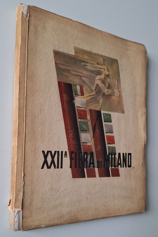 LA XXII FIERA DI MILANO IST. GRAFICO VANZETTI E VANOLETTI …