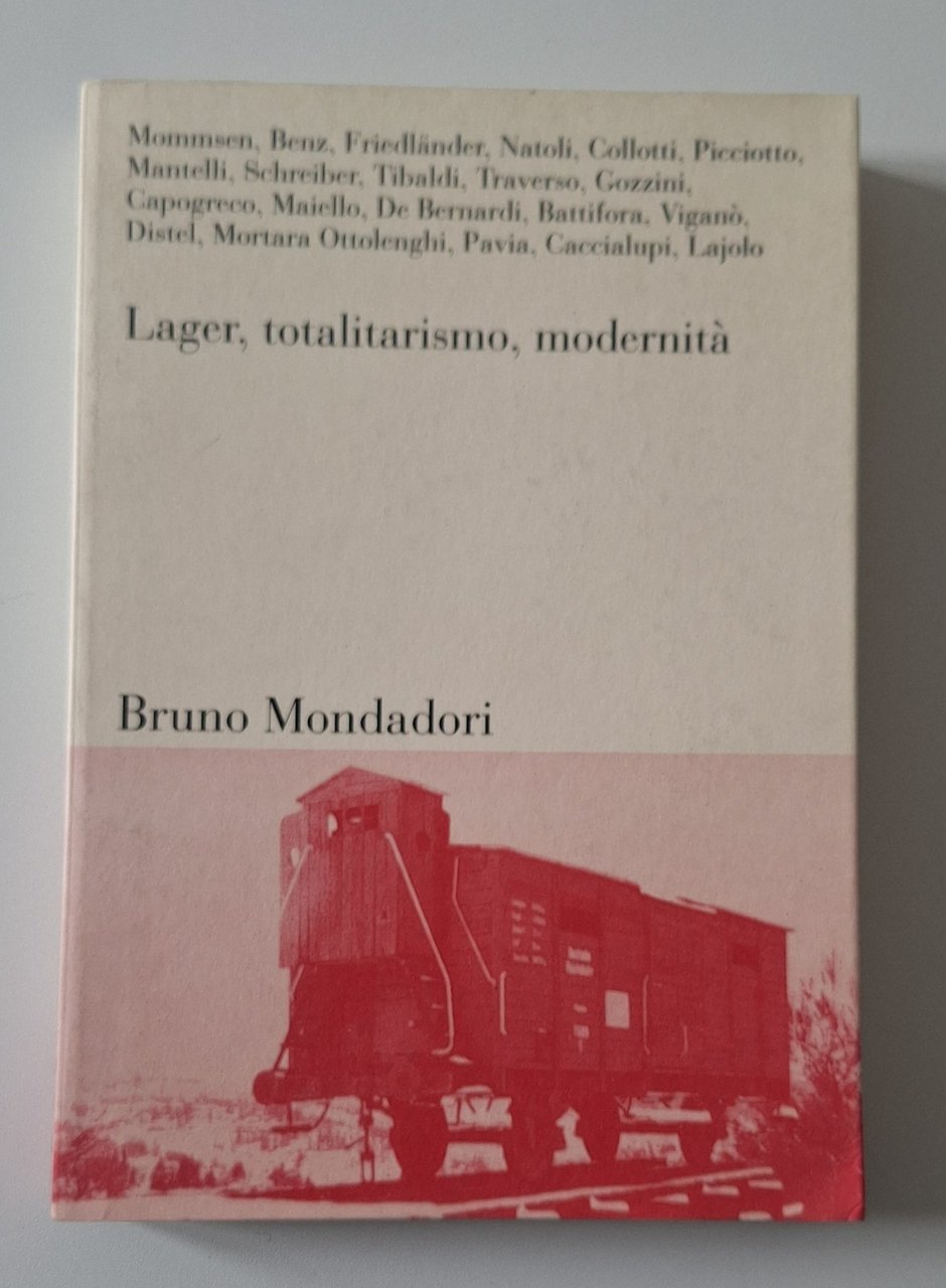 LAGER TOTALITARISMO MODERNITA' MONDADORI 2002