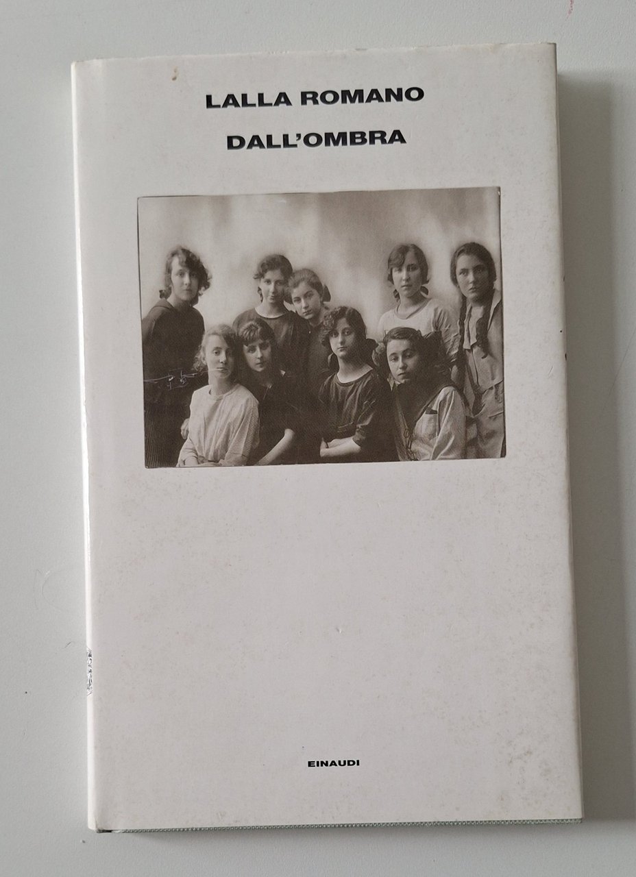 LALLA ROMANO DALL'OMBRA EINAUDI 1999 1° ED. AUTOGRAFATO | Immagine principale