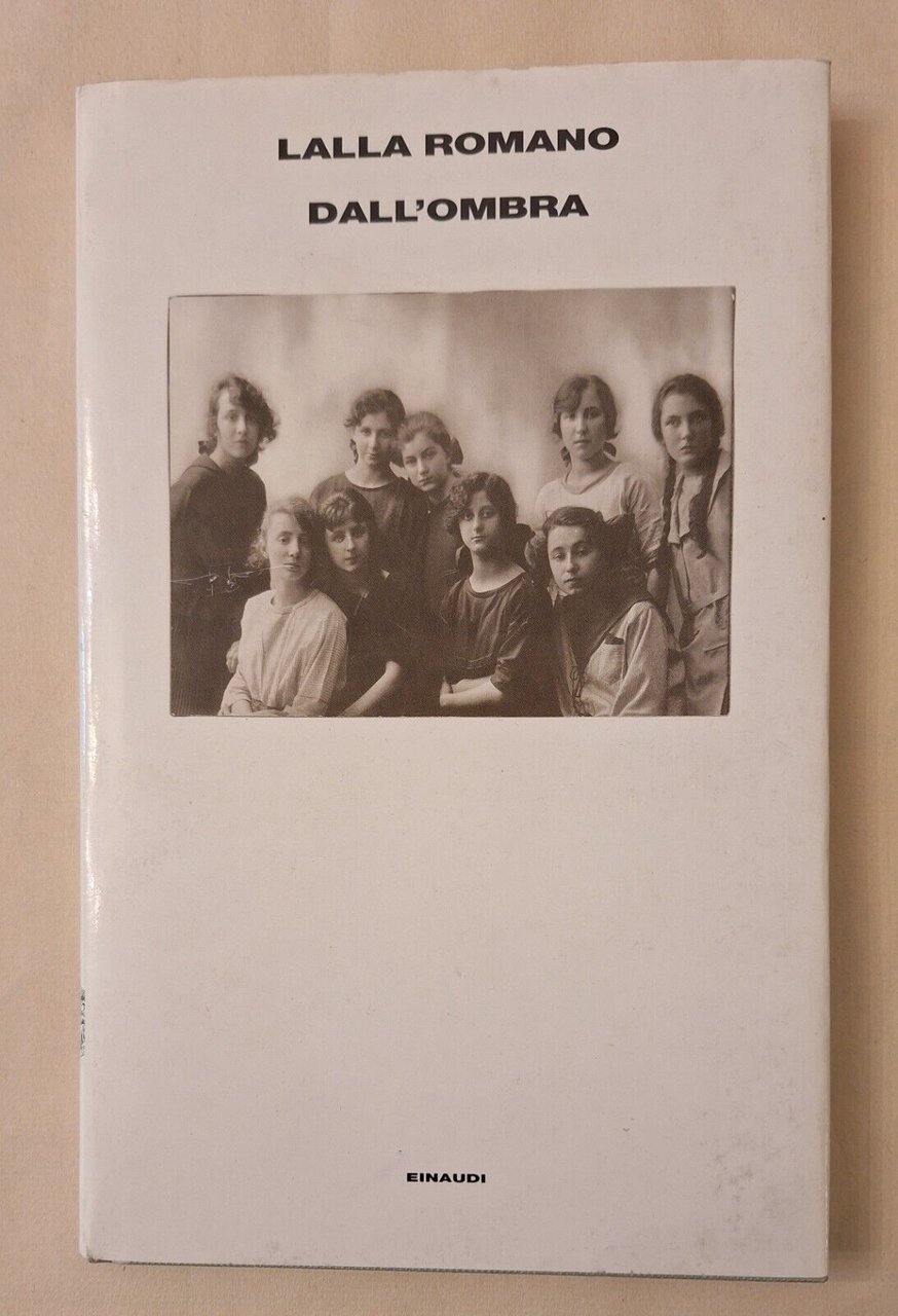 LALLA ROMANO DALL'OMBRA EINAUDI 1999 AUTOGRAFATO