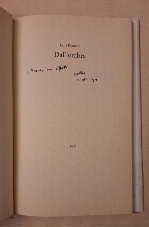 LALLA ROMANO DALL'OMBRA EINAUDI 1999 AUTOGRAFATO