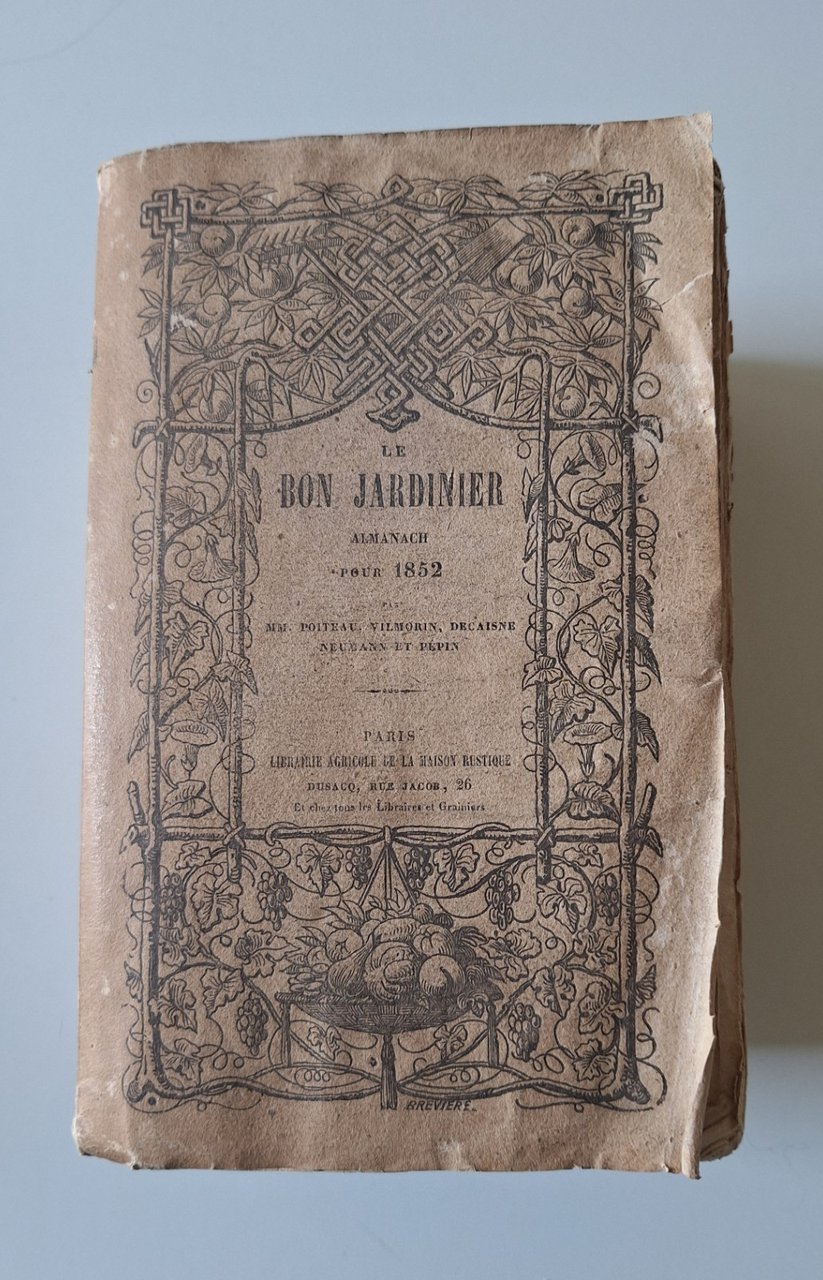 LE BON JARDINIER ALMANACH POUR 1852 PARIS DUSACQ