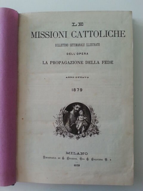 LE MISSIONI CATTOLICHE BULLETTINO SETTIMANALE ANNATA COMPLETA 1878 ANNO VIII