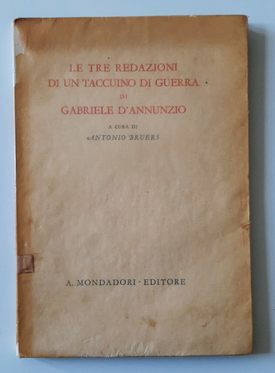 LE TRE REDAZIONI DI UN TACCUINO DI GUERRA DI GABRIELE …