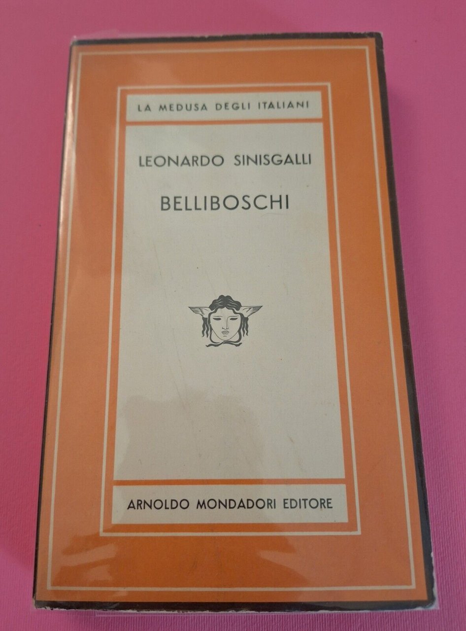 LEONARDO SINISGALLI BELLIBOSCHI MONDADORI MEDUSA 1948 1° ED.