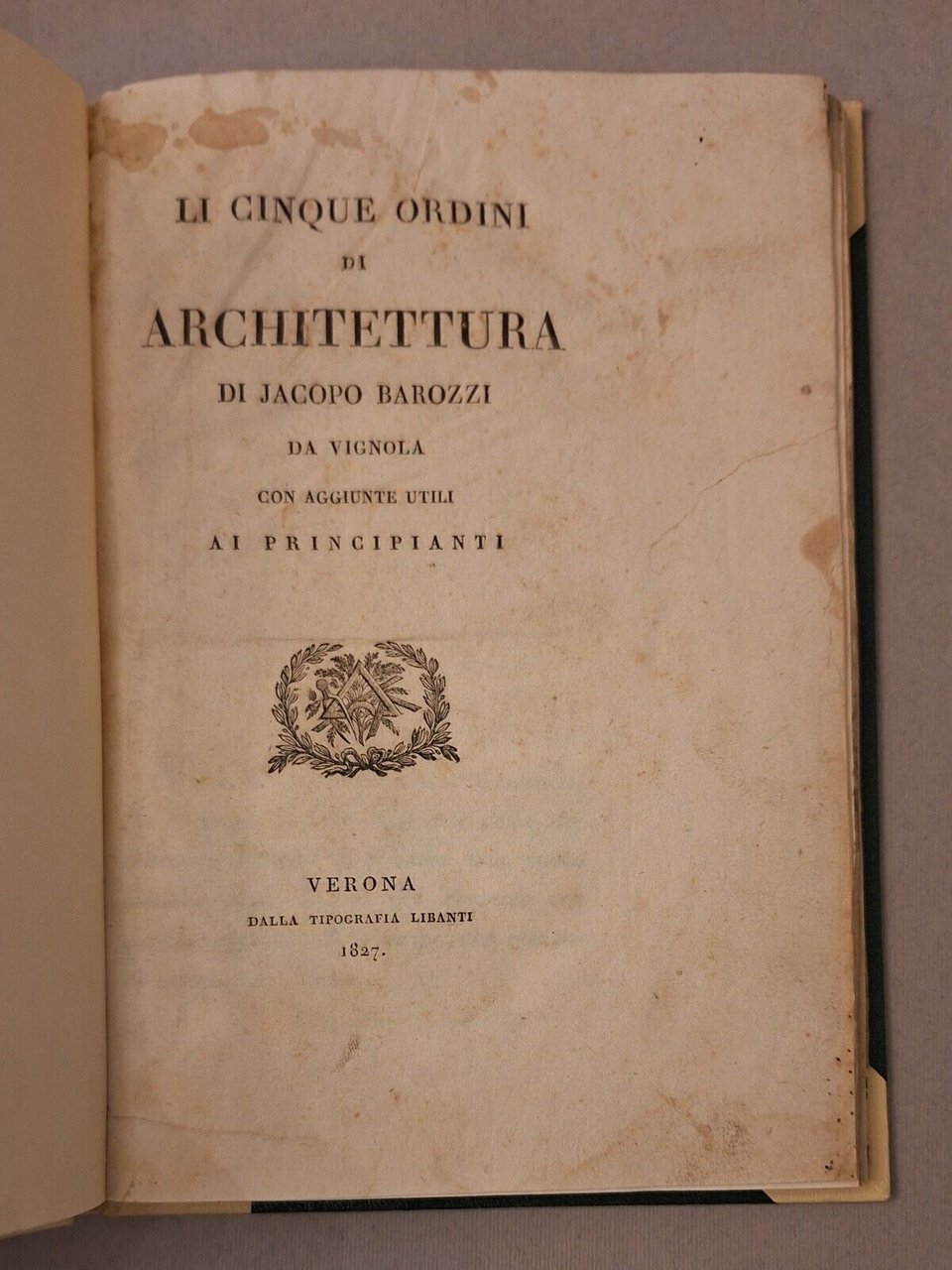 LI CINQUE ORDINI DI ARCHIETTUTRA J. BAROZZI DA VIGNOLA VERONA …
