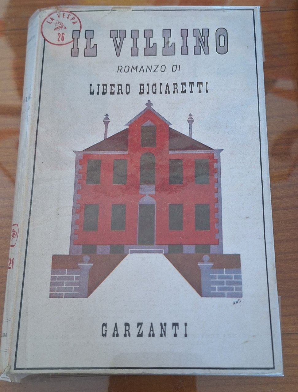 LIBERO BIGIARETTI IL VILLINO GARZANTI 1946 1° ED. | Immagine principale