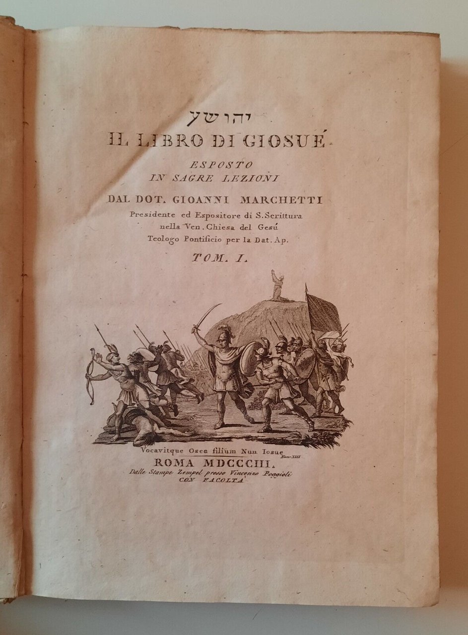 LIBRO DI GIOSUE' ESPOSTO IN SAGRE LEZIONI G. MARCHETTI V. …