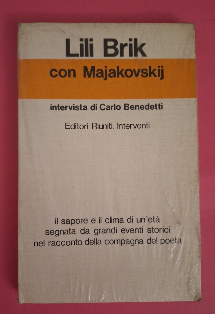 LILI BRIK CON MAJAKOWSKIJ ED. RIUNITI SIGILLATO