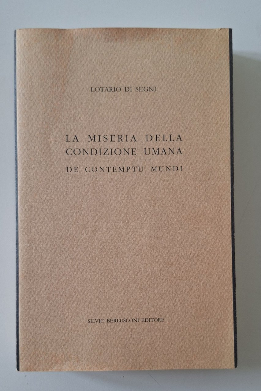 LOTARIO DI SEGNI LA MISERIA DELLA CONDIZIONE UMANA SILVIO BERLUSCONI … | Immagine principale