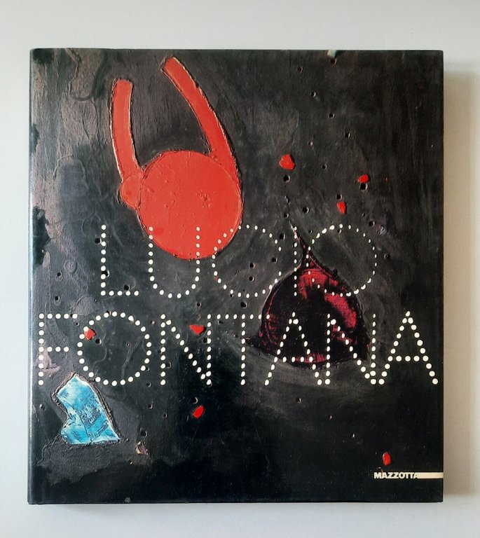 LUCIO FONTANA A CURA DI T. TRINI MAZZOTTA 1986