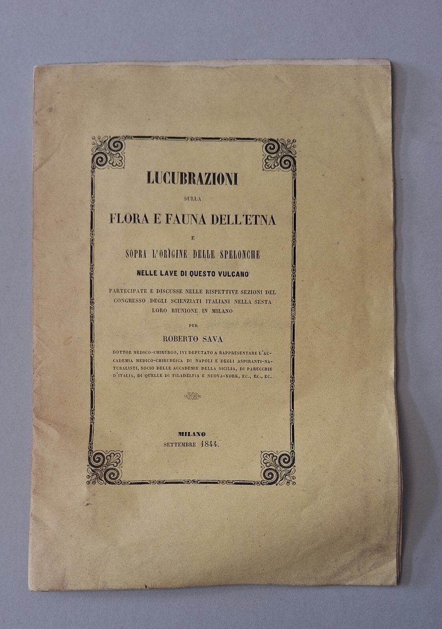 LUCUBRAZIONI SULLA FLORA E FAUNA DELL'ETNA L'ORIGINE SPELONCHE NELLE LAVE …